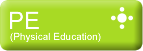 PE (Physical Education)